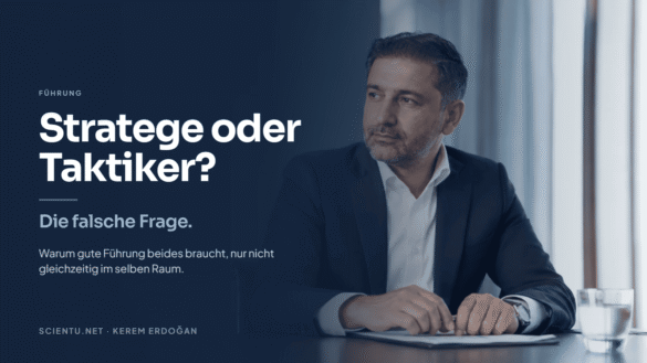 Stratege oder Taktiker